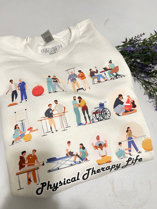 Physical Therapy Life Sweatshirt | exercises | Full front