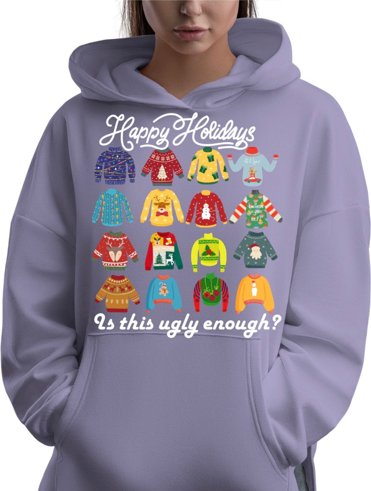 Happy Holidays-Is this ugly enough Hoodie | Adult unisex | front print