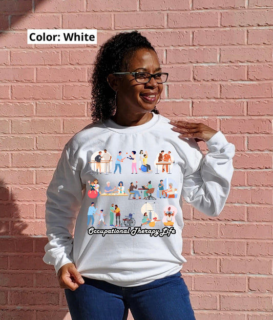 Occupational Therapy Life Sweatshirt | exercises | Full front