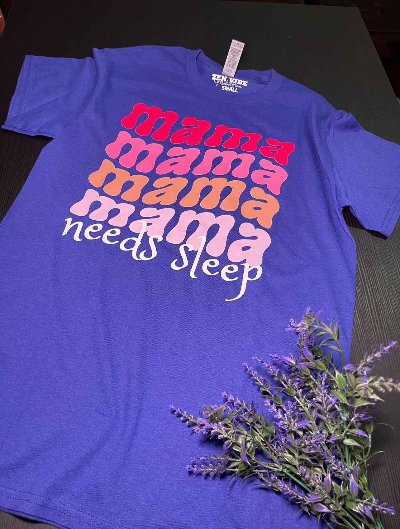 Mama wave Needs Sleep TEE | Pink Ombre | adult Unisex size