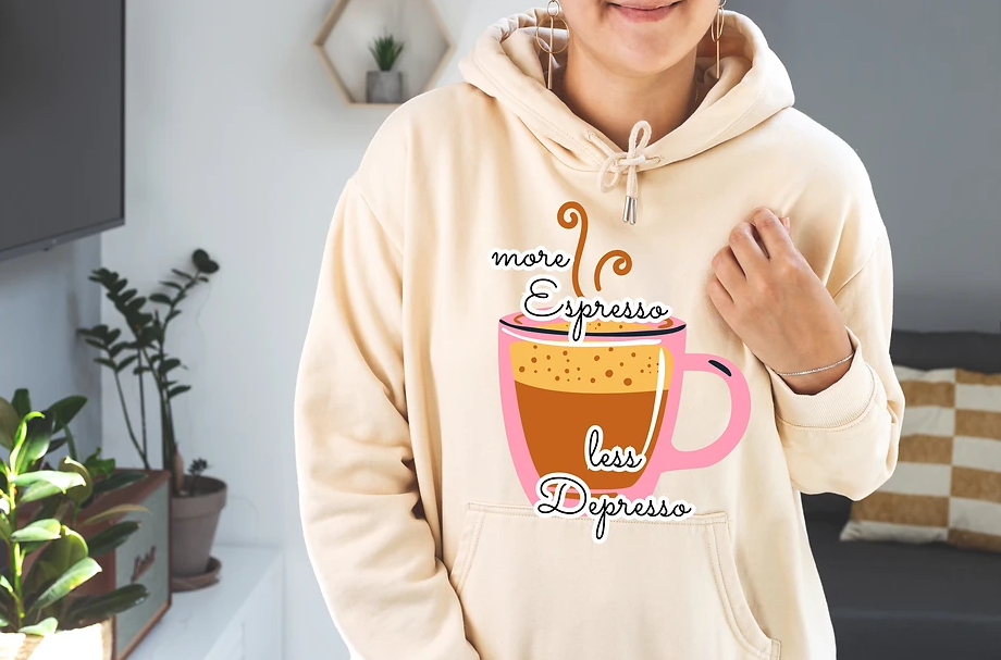 More Espresso Less Depresso pinkCup theme Hoodie | adult Unisex size