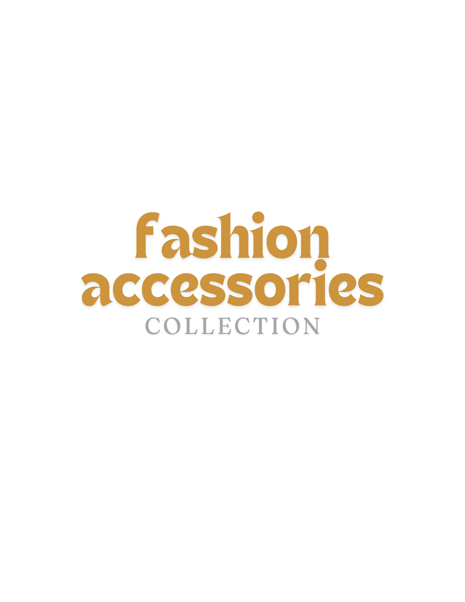Fashion Accessories Collection