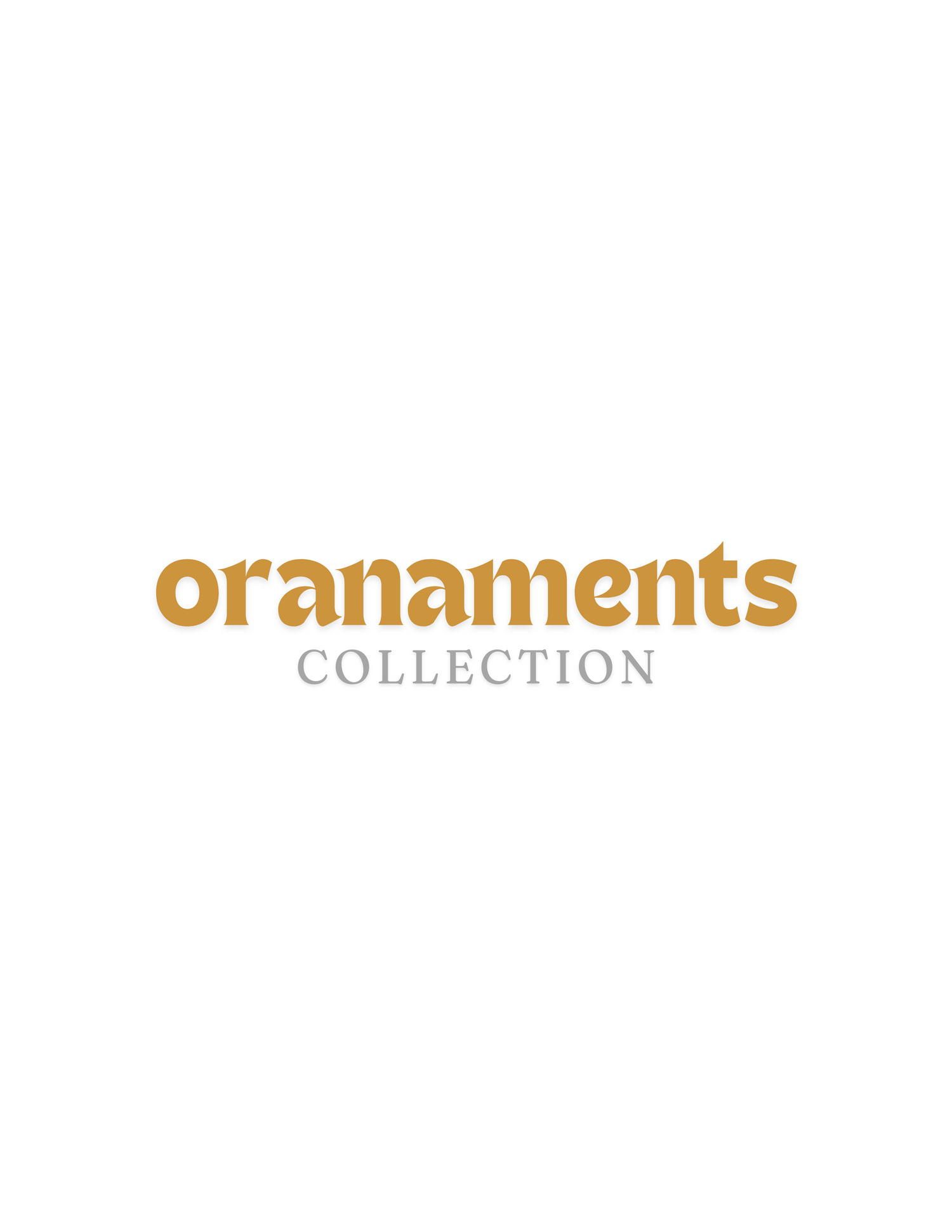 Ornaments Collection