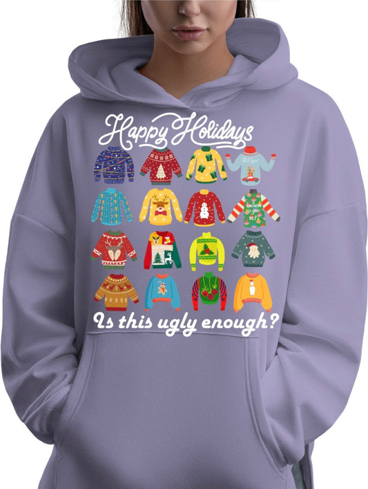 Happy Holidays-Is this ugly enough Hoodie | Adult unisex | front print