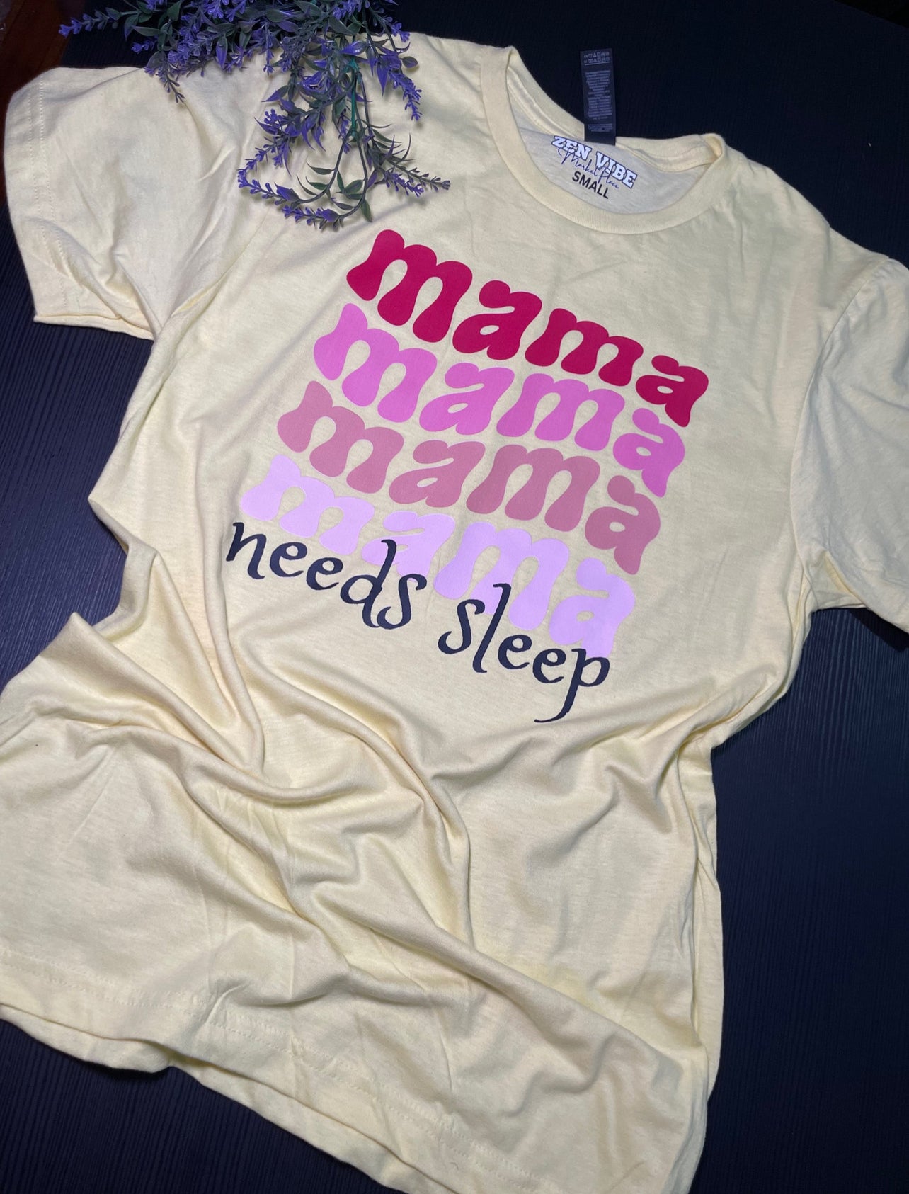 Mama wave Needs Sleep TEE | Pink Ombre | adult Unisex size