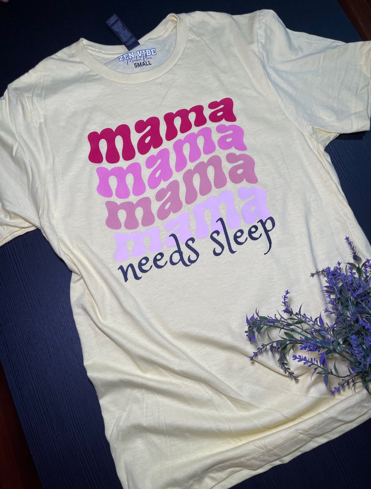 Mama wave Needs Sleep TEE | Pink Ombre | adult Unisex size