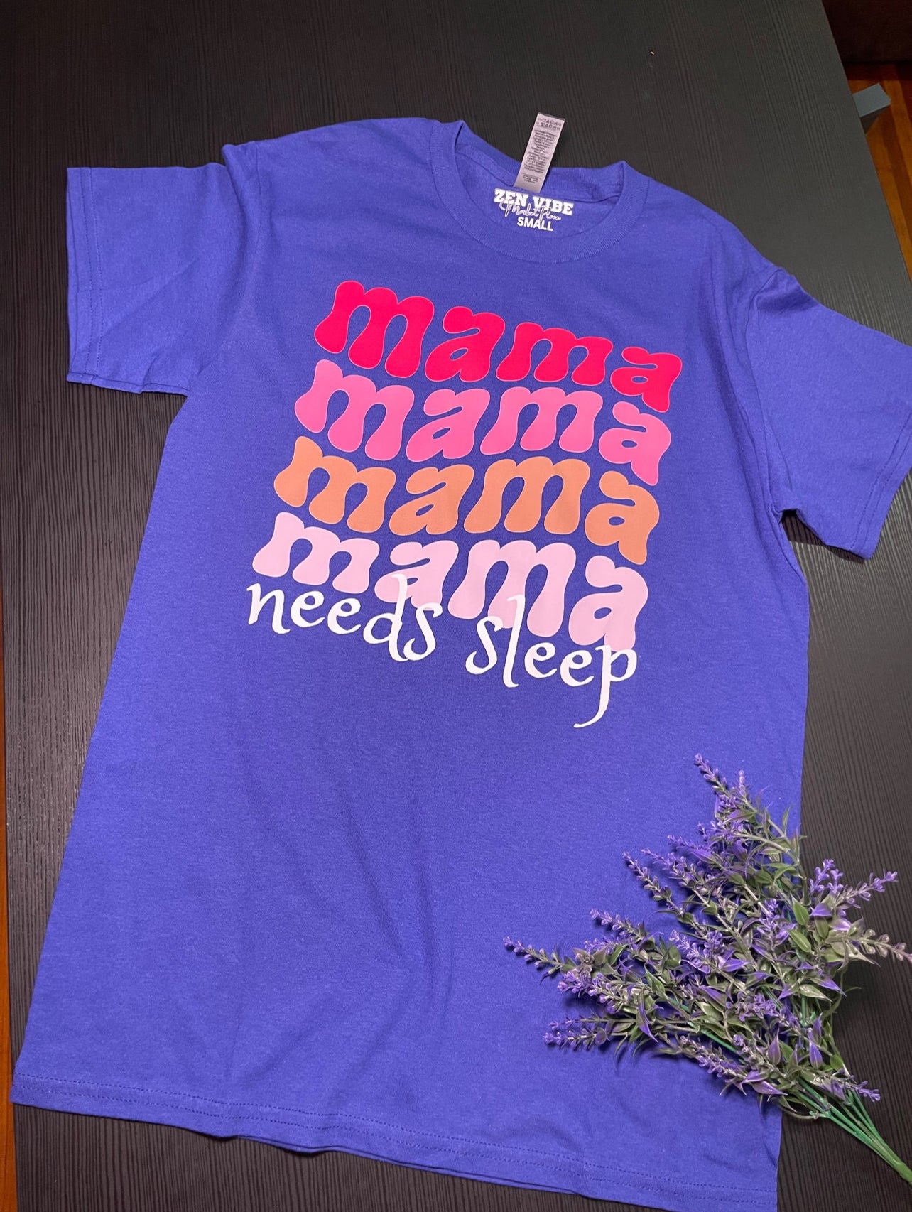 Mama wave Needs Sleep TEE | Pink Ombre | adult Unisex size