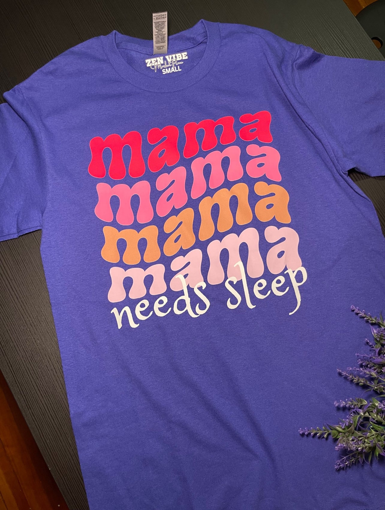 Mama wave Needs Sleep TEE | Pink Ombre | adult Unisex size