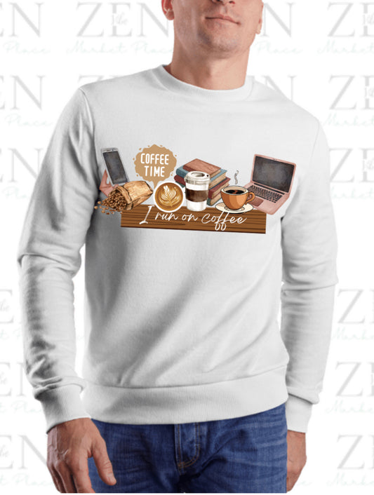 I Run on- 'Coffee Time' sweatshirt | Adult Unisex | full chest area