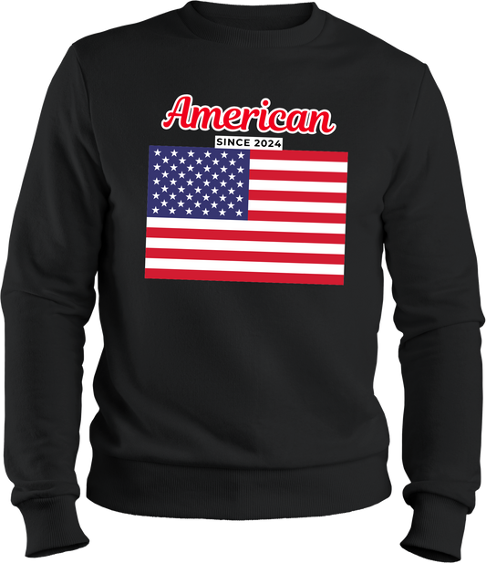 American since 2024 -USA Flag sweatshirt | Adult size | Full Chest