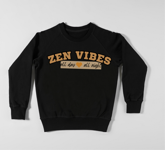 ZEN VIBES -all day all night Sweatshirt | Brown chest print | Unisex Size |
